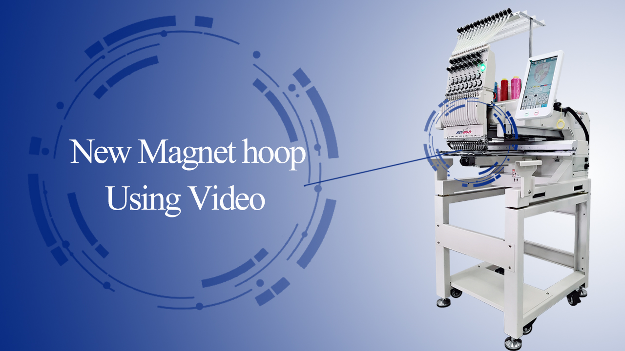 New Magnet hoop using video